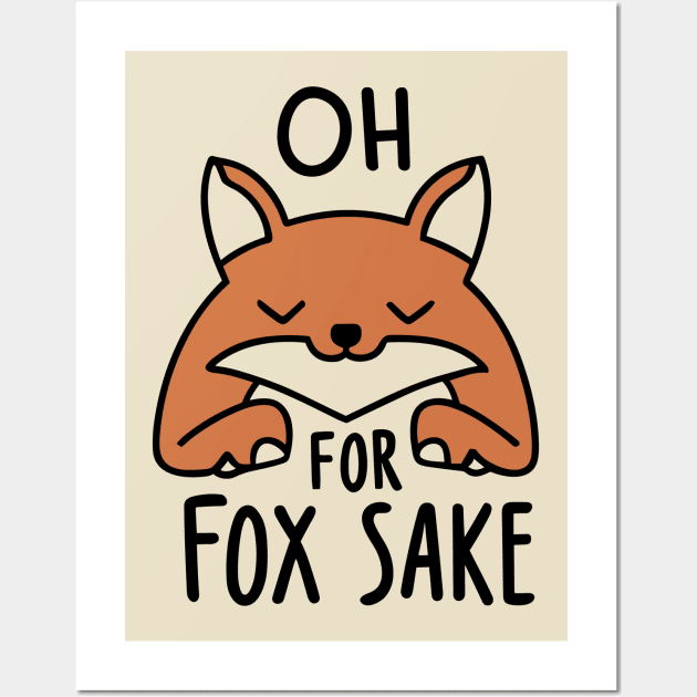 Oh for fox sake Wall Art by ravensart